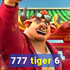 777 tiger 6